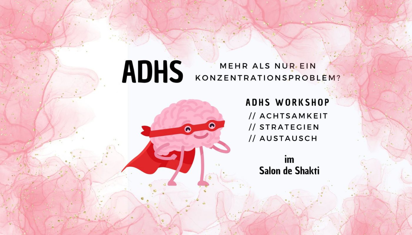 [wp-svg-icons custom_icon="systemischesCoaching" wrap="i"] Workshop: ADHS – Mehr als nur ein Konzentrationsproblem am 6. April