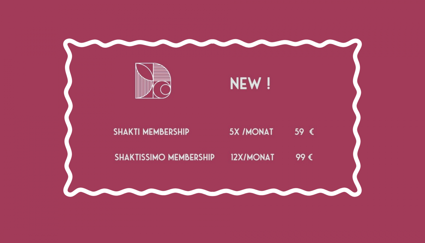 [wp-svg-icons custom_icon="SalondeShaktiLogo" wrap="i"] New and hot: Ab jetzt Memberships bei uns möglich!